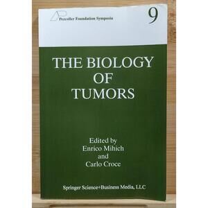 The Biology of Tumors - Pezcoller Foundation Symposia Volume 9